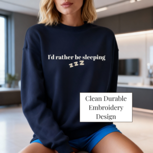 I'd Rather Be Sleeping Sweatshirt – Cozy Crewneck for Sleep Lovers